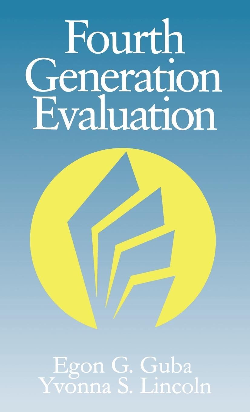 Cover: 9780803932357 | Fourth Generation Evaluation | Yvonna S. Lincoln (u. a.) | Buch | 1989