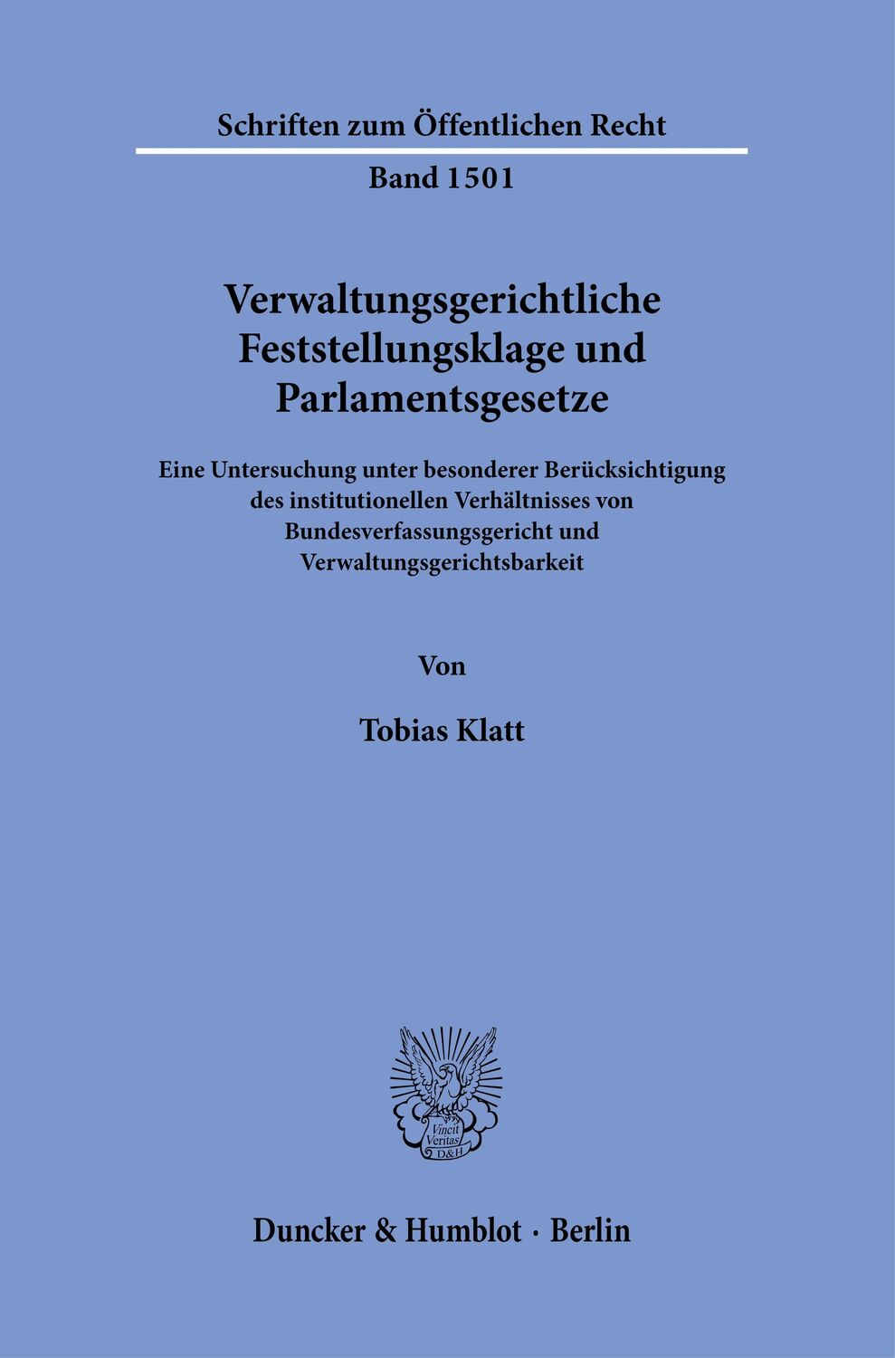 Cover: 9783428187553 | Verwaltungsgerichtliche Feststellungsklage und Parlamentsgesetze.
