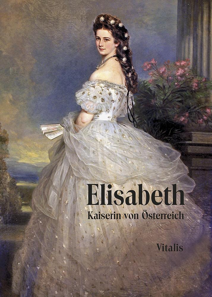 Cover: 9783899197785 | Elisabeth | Kaiserin von Österreich | Karl Tschuppik | Taschenbuch