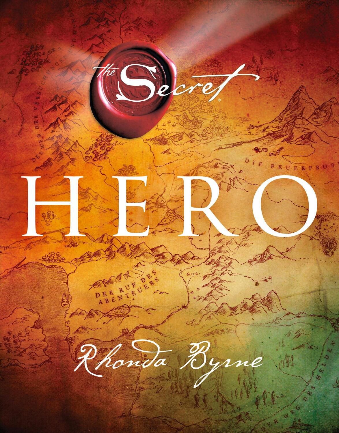 Cover: 9783426657461 | Hero | Rhonda Byrne | Buch | 272 S. | Deutsch | 2013 | Knaur MensSana