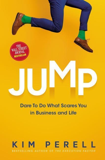 Cover: 9781400229215 | Jump | Dare to Do What Scares You in Business and Life | Kim Perell