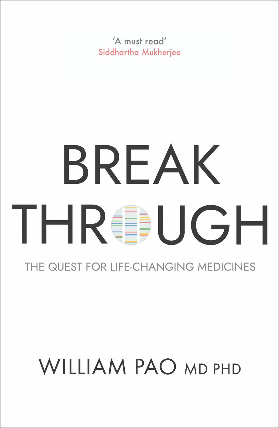 Cover: 9780861547340 | Breakthrough | The Quest for Life-Changing Medicines | William Pao