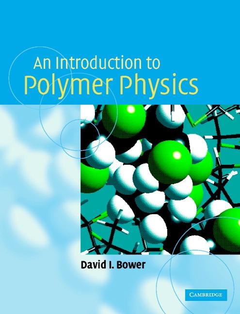 Cover: 9780521637213 | An Introduction to Polymer Physics | David I. Bower | Taschenbuch