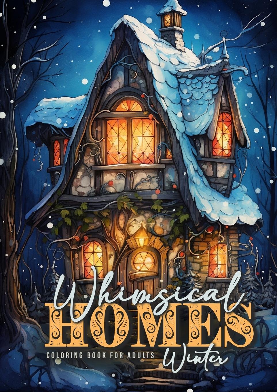 Cover: 9783758435522 | Whimsical Homes Winter Coloring Book for Adults | Monsoon Publishing