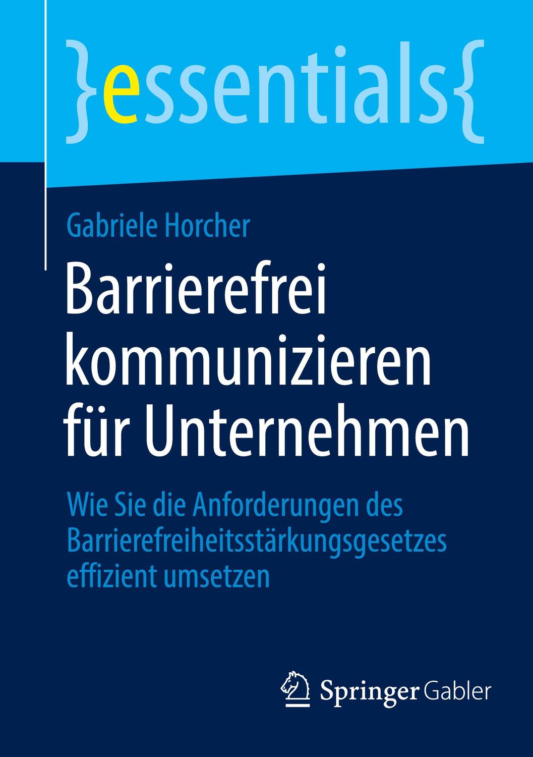 Cover: 9783658442293 | Barrierefrei kommunizieren für Unternehmen | Gabriele Horcher | Buch
