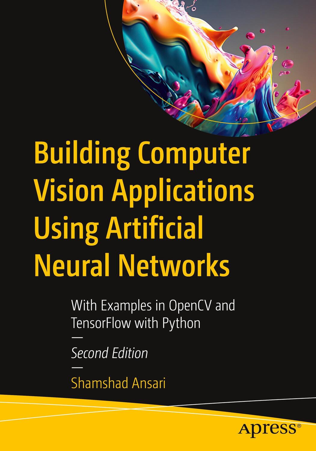 Cover: 9781484298657 | Building Computer Vision Applications Using Artificial Neural Networks