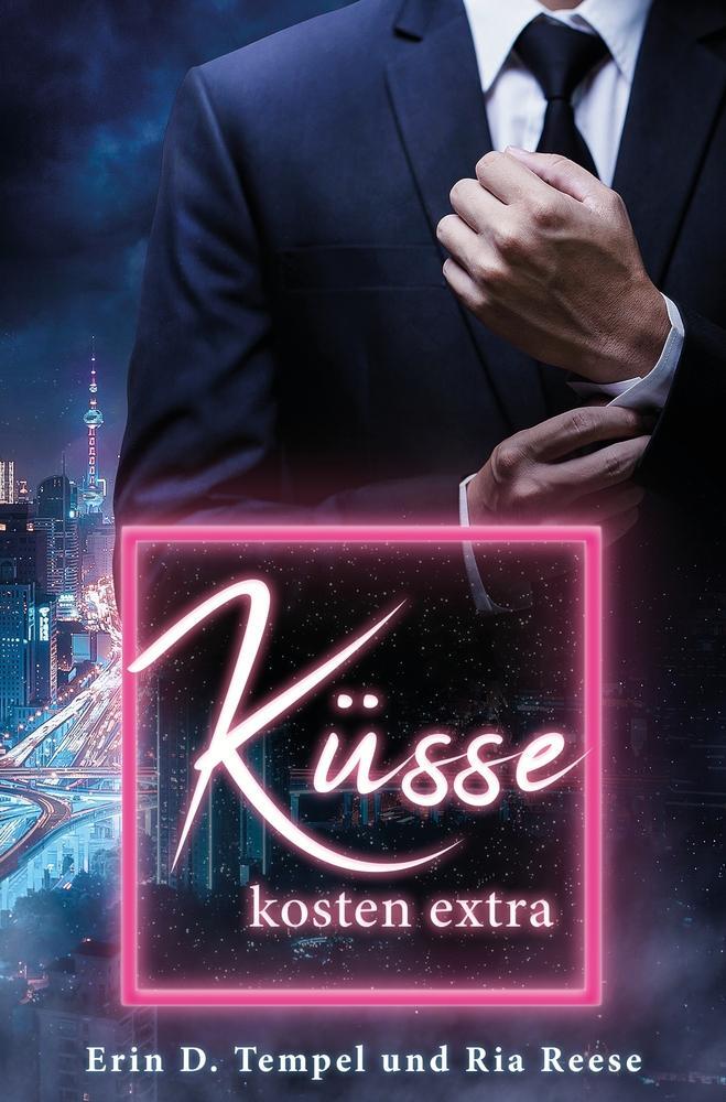 Cover: 9783754688977 | Küsse kosten extra | permission to kiss part one, a gay dark romance