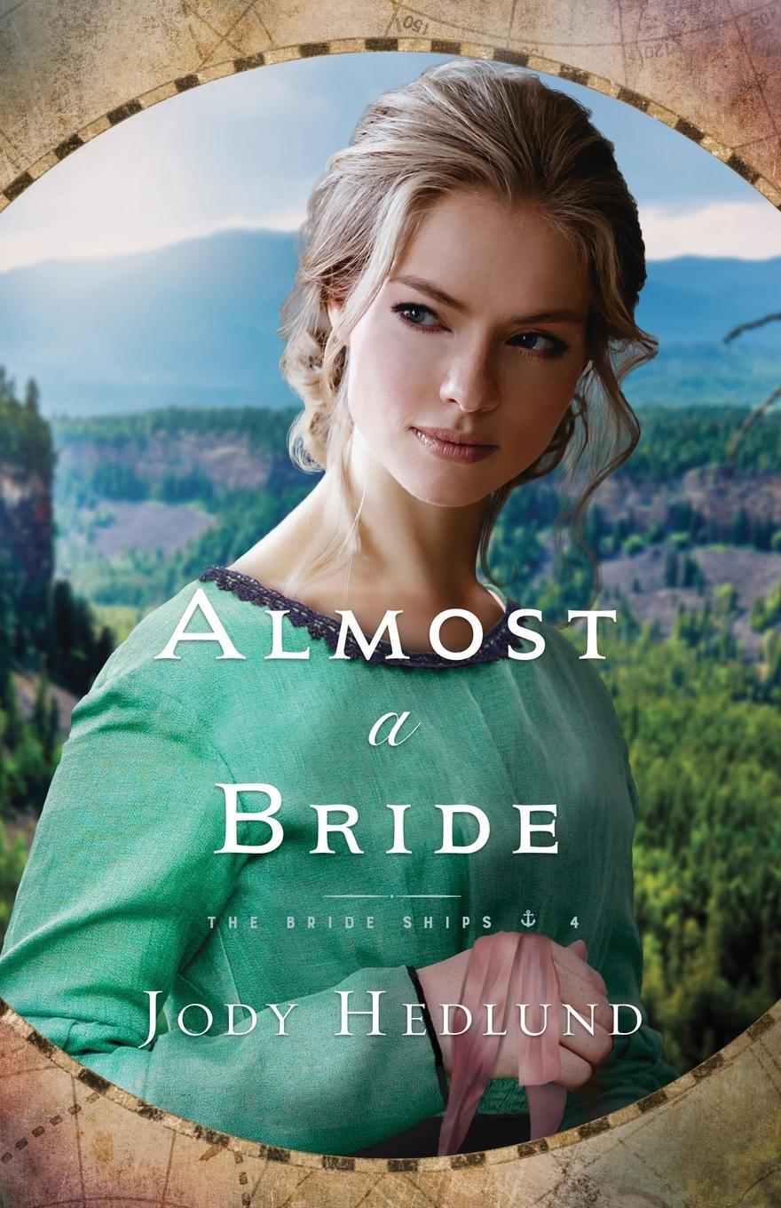 Cover: 9781733753449 | Almost a Bride | Jody Hedlund | Taschenbuch | The Bride Ships | 2020