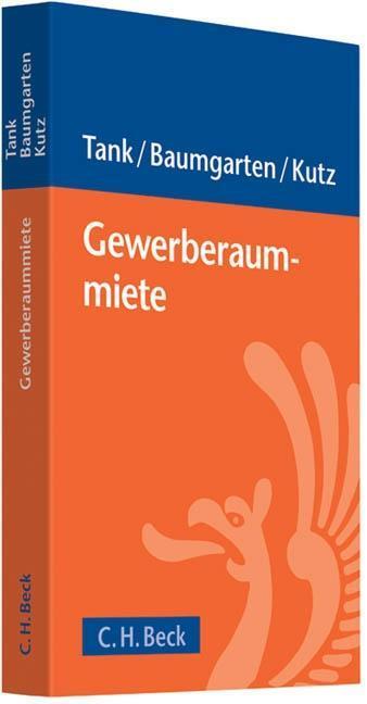 Cover: 9783406603747 | Gewerberaummiete | Susanne/Baumgarten, Bettina/Kutz, Lars Tank | Buch
