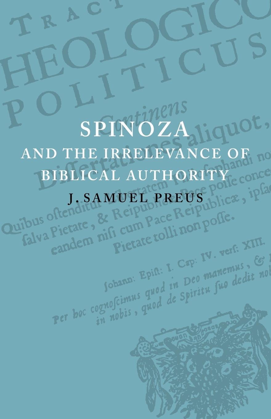 Cover: 9780521093538 | Spinoza and the Irrelevance of Biblical Authority | J. Samuel Preus