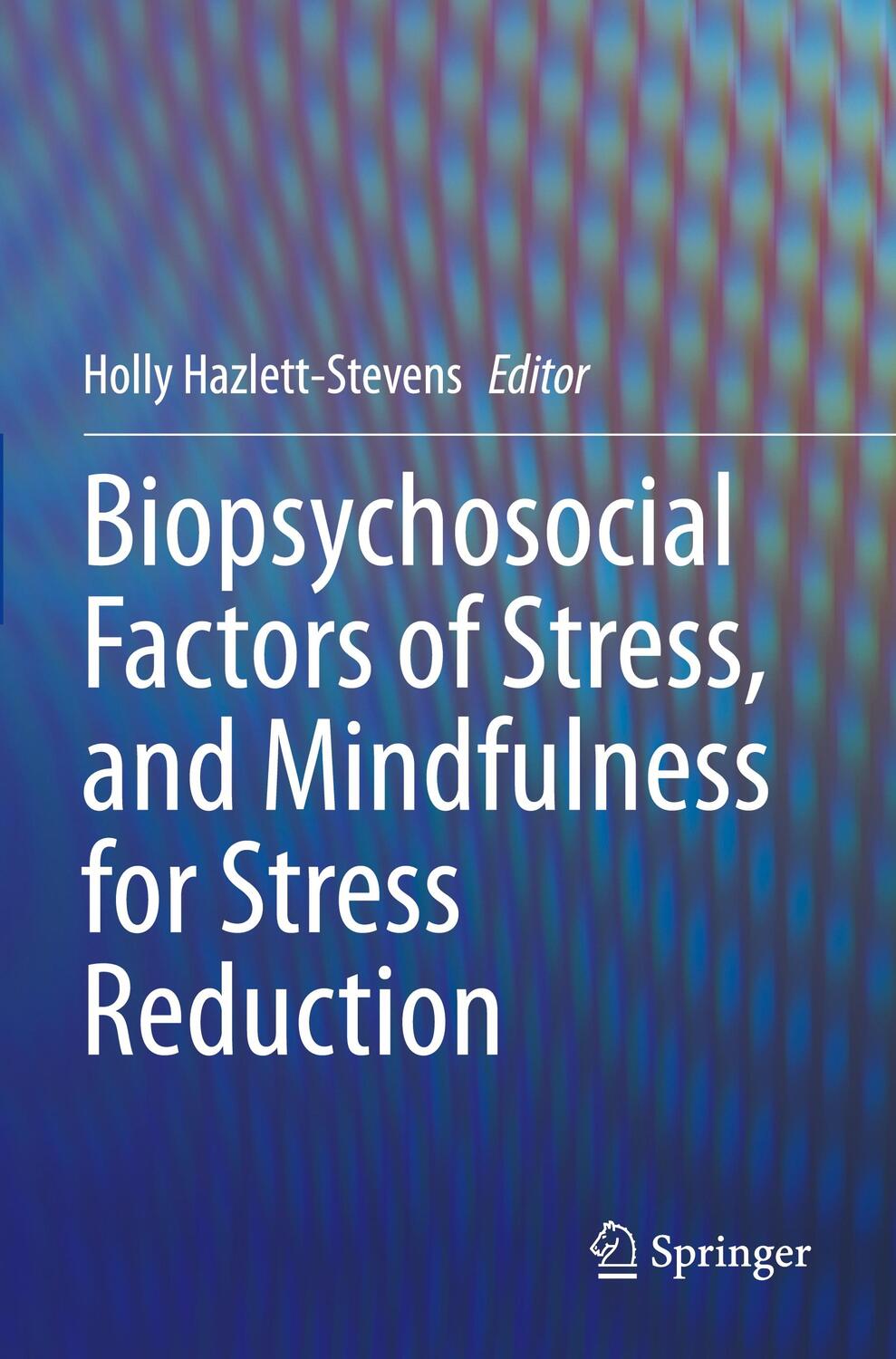 Cover: 9783030812478 | Biopsychosocial Factors of Stress, and Mindfulness for Stress...