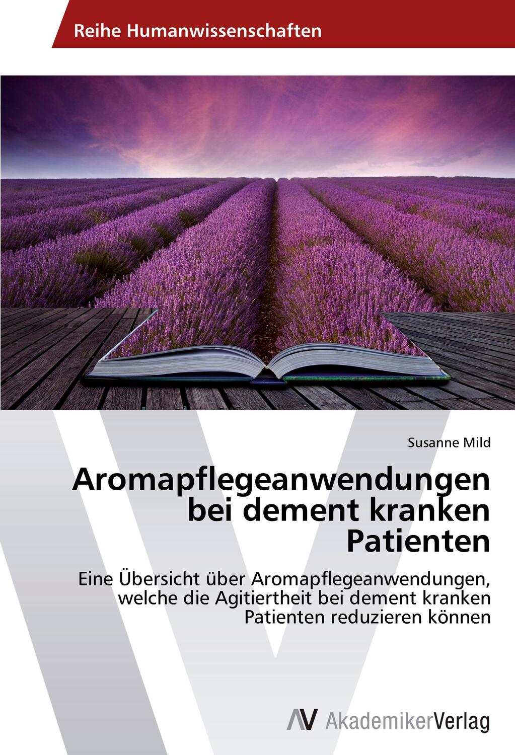 Cover: 9783639491173 | Aromapflegeanwendungen bei dement kranken Patienten | Susanne Mild