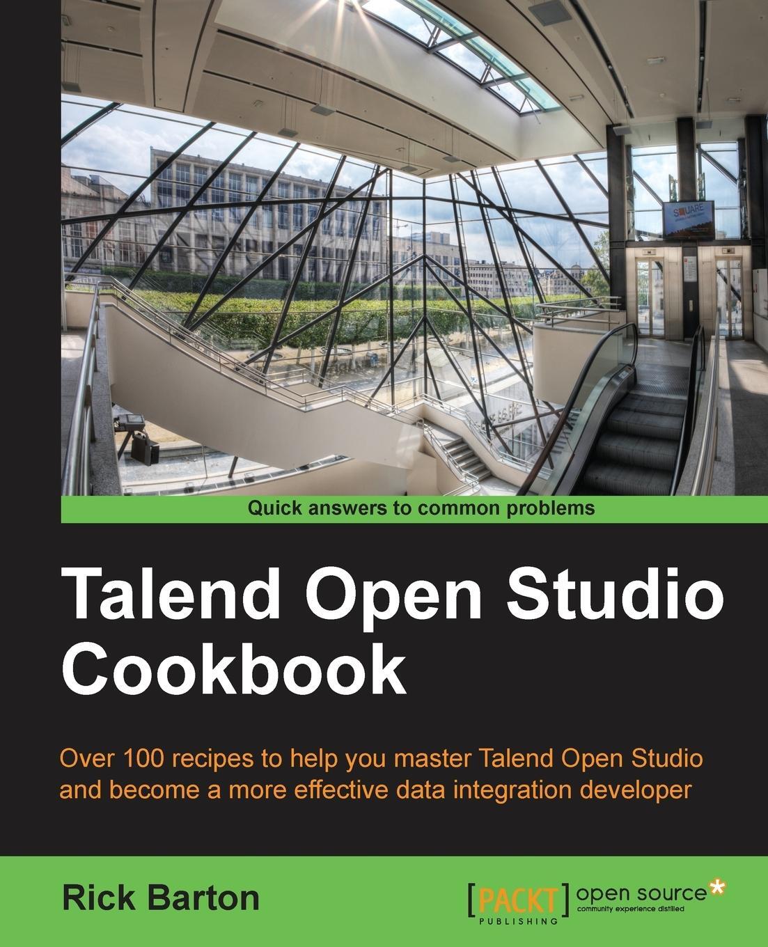 Cover: 9781782167266 | Talend Open Studio Cookbook | Richard Daniel Barton | Taschenbuch