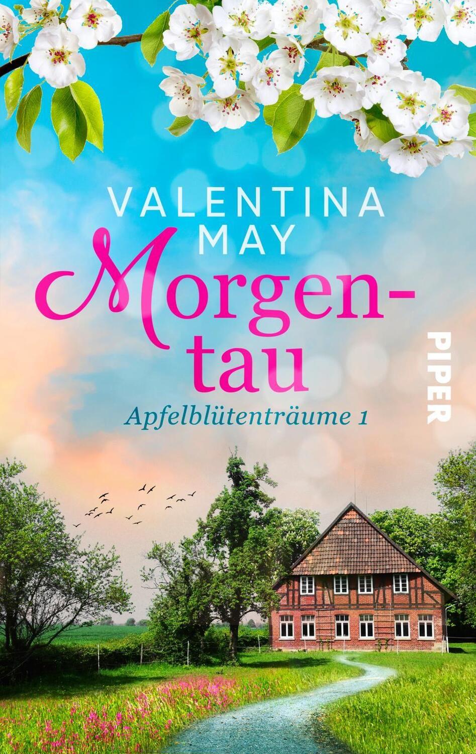 Cover: 9783492502153 | Morgentau | Apfelblütenträume 1 | Valentina May | Taschenbuch | 2019