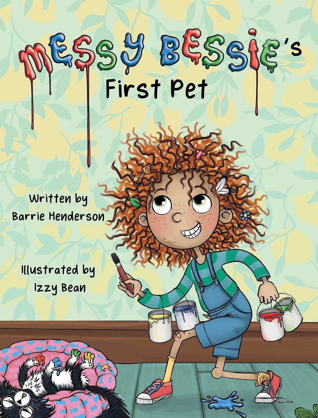 Cover: 9781915535092 | Messy Bessie's First Pet | Barrie Henderson | Buch | Englisch | 2022