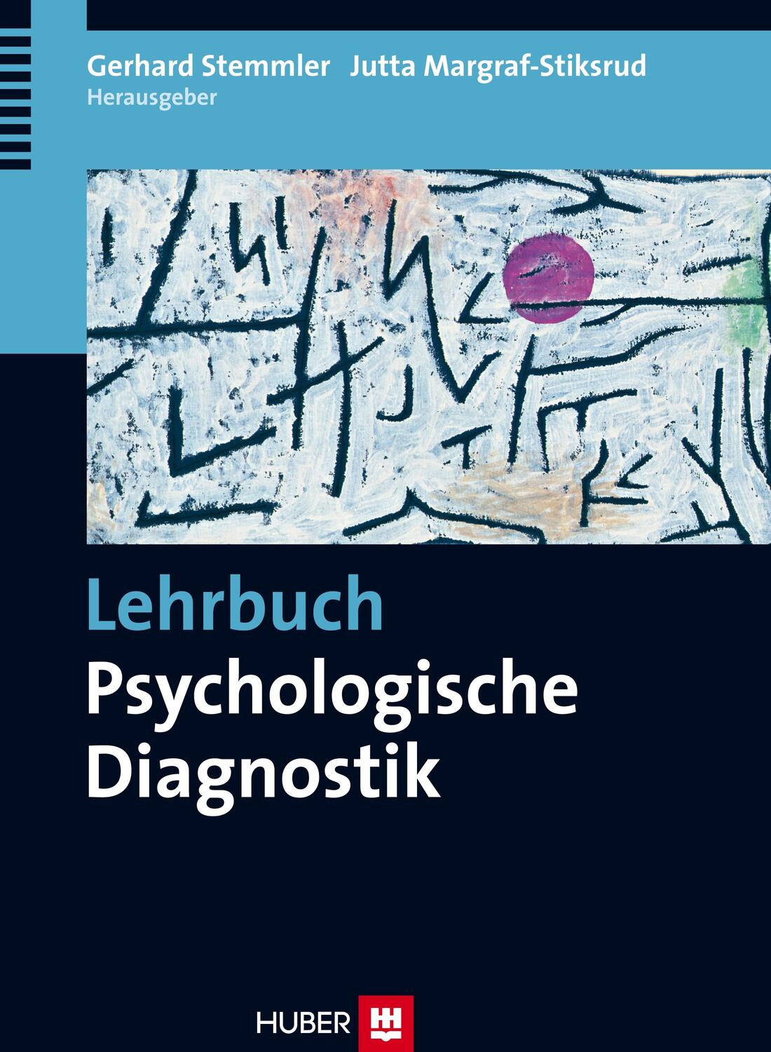 Cover: 9783456855189 | Lehrbuch Psychologische Diagnostik | Gerhard Stemmler (u. a.) | Buch