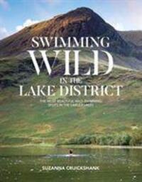 Cover: 9781912560622 | Swimming Wild in the Lake District | Suzanna Cruickshank | Taschenbuch