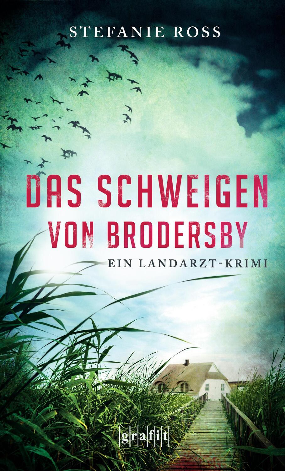 Cover: 9783894254902 | Das Schweigen von Brodersby | Ein Landarzt-Krimi | Stefanie Ross