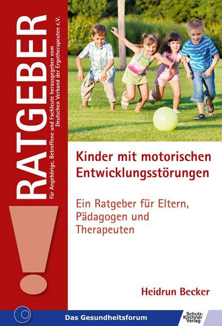 Cover: 9783824808625 | Kinder mit motorischen Entwicklungsstörungen | Heidrun Becker | Buch