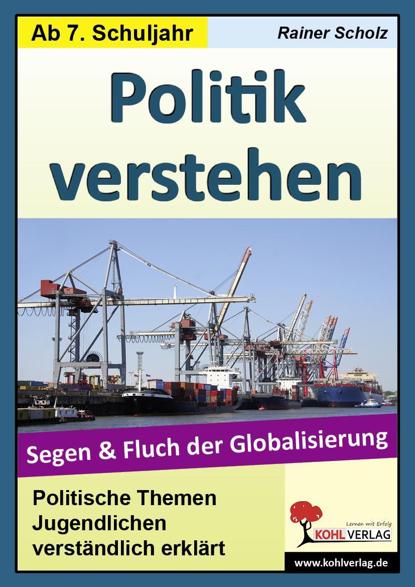 Cover: 9783866322158 | Politik verstehen / Segen und Fluch der Globalisierung | Rainer Scholz
