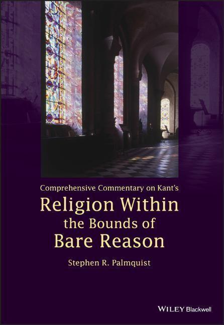 Cover: 9781119090236 | Comprehensive Commentary on Kant's Religion Within the Bounds of...
