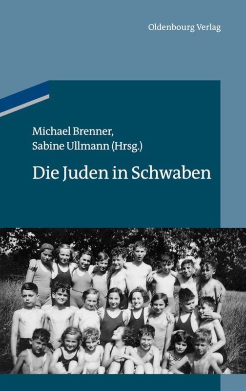 Cover: 9783486704846 | Die Juden in Schwaben | Michael Brenner (u. a.) | Buch | VIII | 2013