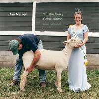 Cover: 9783939583875 | Dan Nelken: Till the Cows Come Home | County Fair Portraits | Buch
