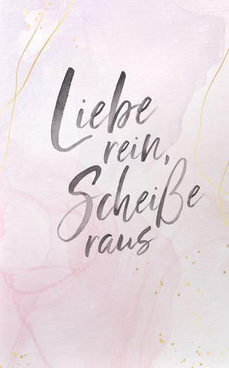 Cover: 9783985954483 | Liebe rein, Scheiße raus | Notizbuch A5 | Anja Jahnke | Taschenbuch