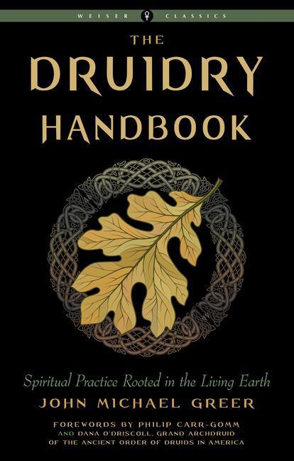 Cover: 9781578637461 | Druidry Handbook: Spiritual Practice Rooted in the Living Earth | Buch