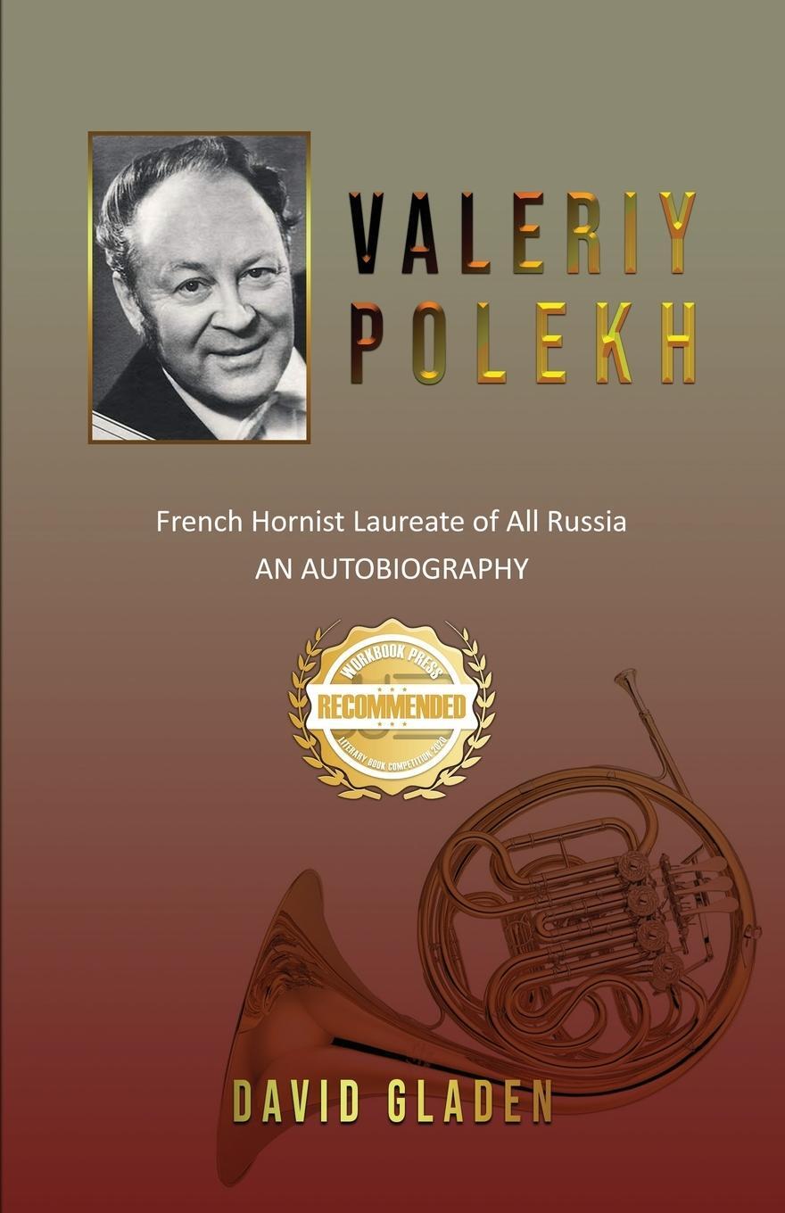 Cover: 9781960752574 | Valeriy Polekh | French Hornist Laureate of All Russia | David Gladen