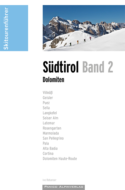 Cover: 9783956111211 | Skitourenführer Südtirol Band 2 - Dolomiten | Ivo Rabanser | Buch