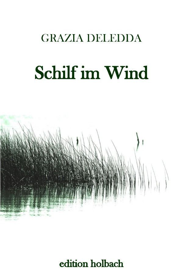 Cover: 9783741883453 | Schilf im Wind | Ein Roman aus Sardinien | Grazia Deledda | Buch