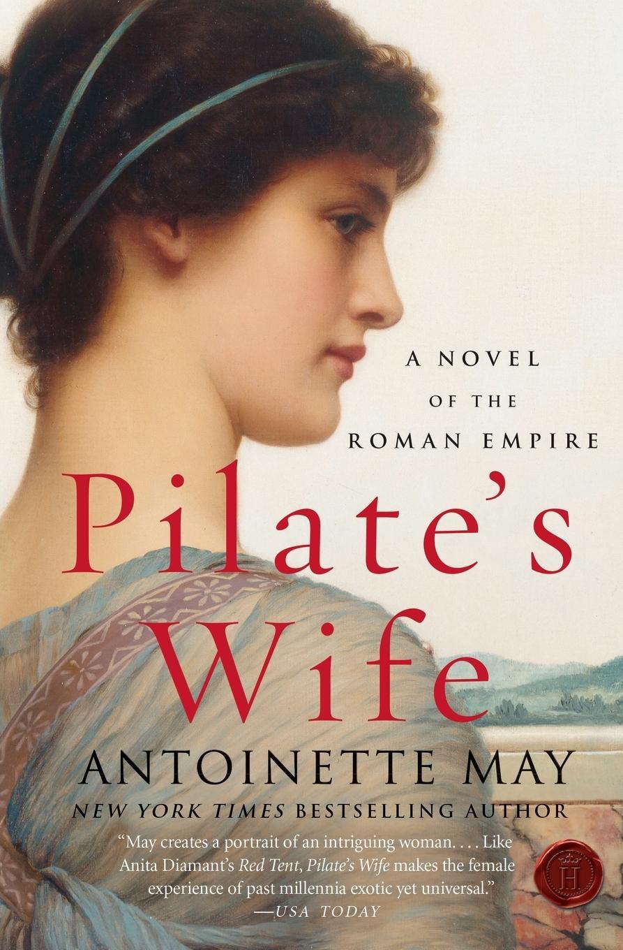 Cover: 9780061128660 | Pilate's Wife | A Novel of the Roman Empire | Antoinette May | Buch