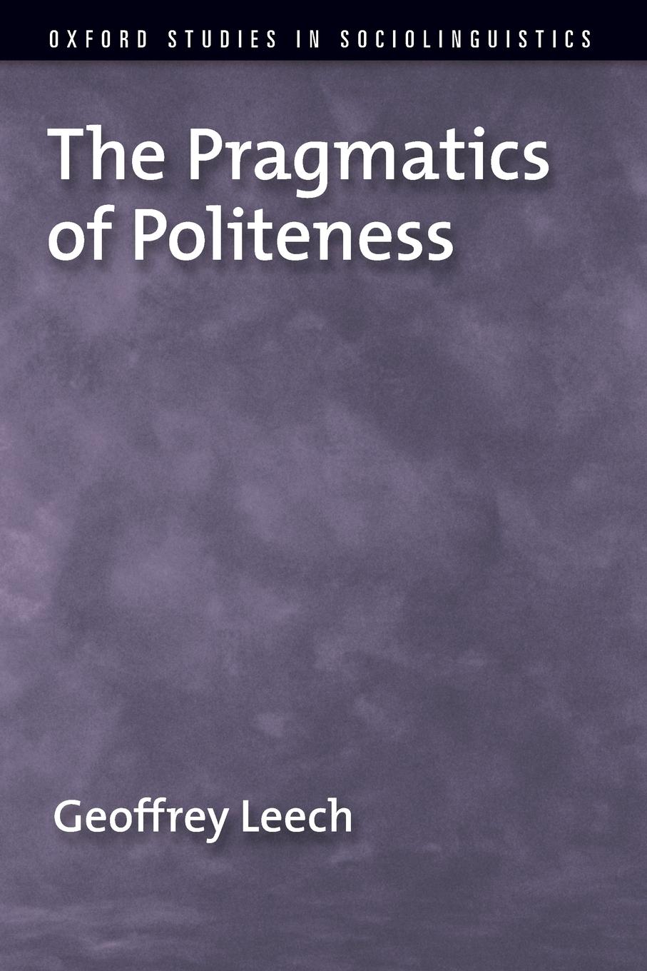 Cover: 9780195341355 | The Pragmatics of Politeness | Geoffrey N. Leech | Taschenbuch | 2014