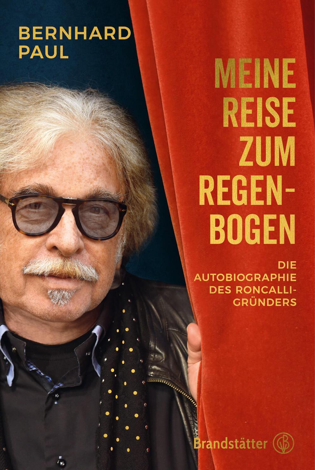 Cover: 9783710606465 | Meine Reise zum Regenbogen | Die Autobiographie des Roncalli-Gründers