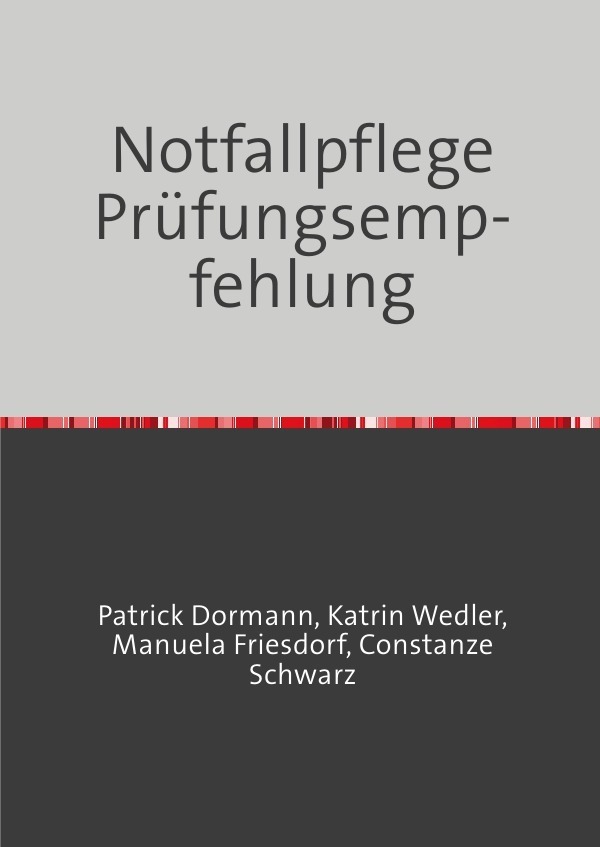 Cover: 9783753176628 | Notfallpflege Prüfungsempfehlung | Patrick Dormann | Taschenbuch