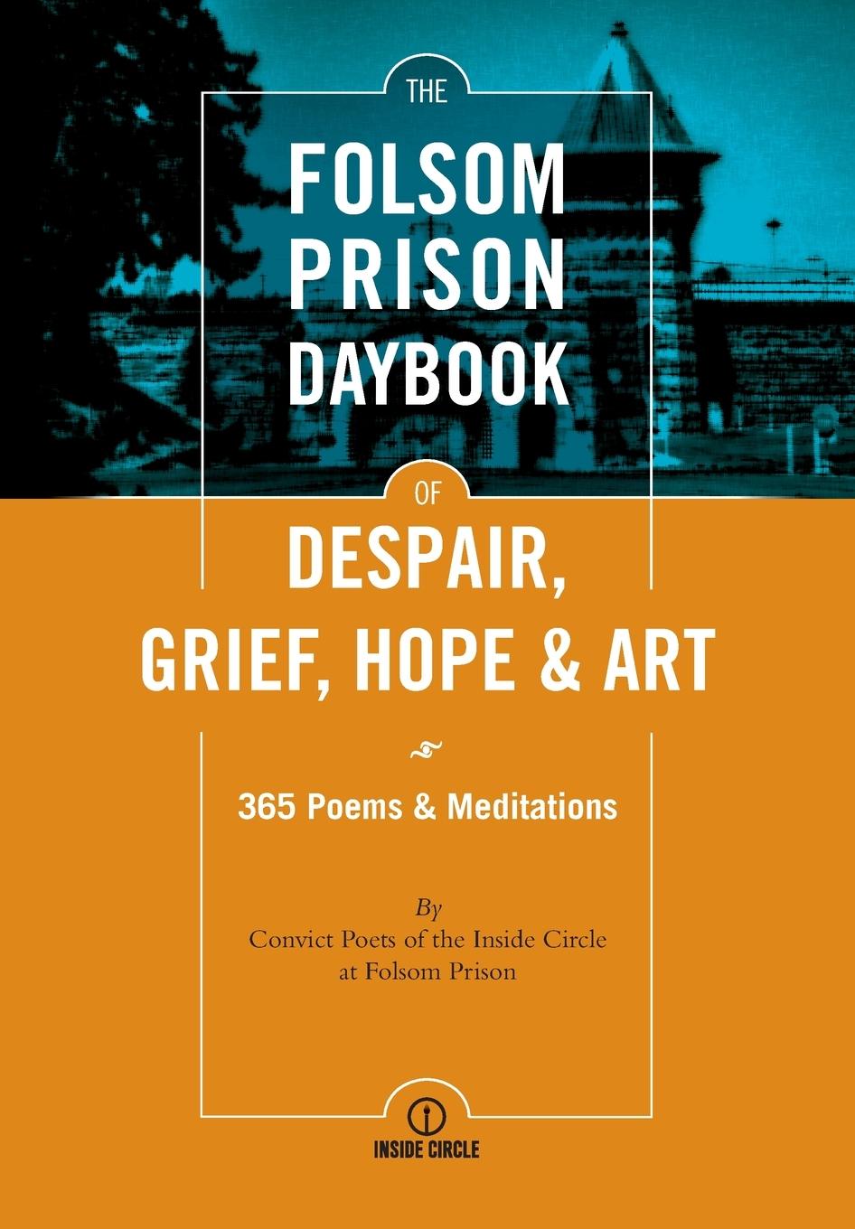 Cover: 9780578884684 | The Folsom Prison Daybook of Despair, Grief, Hope and Art | Buch