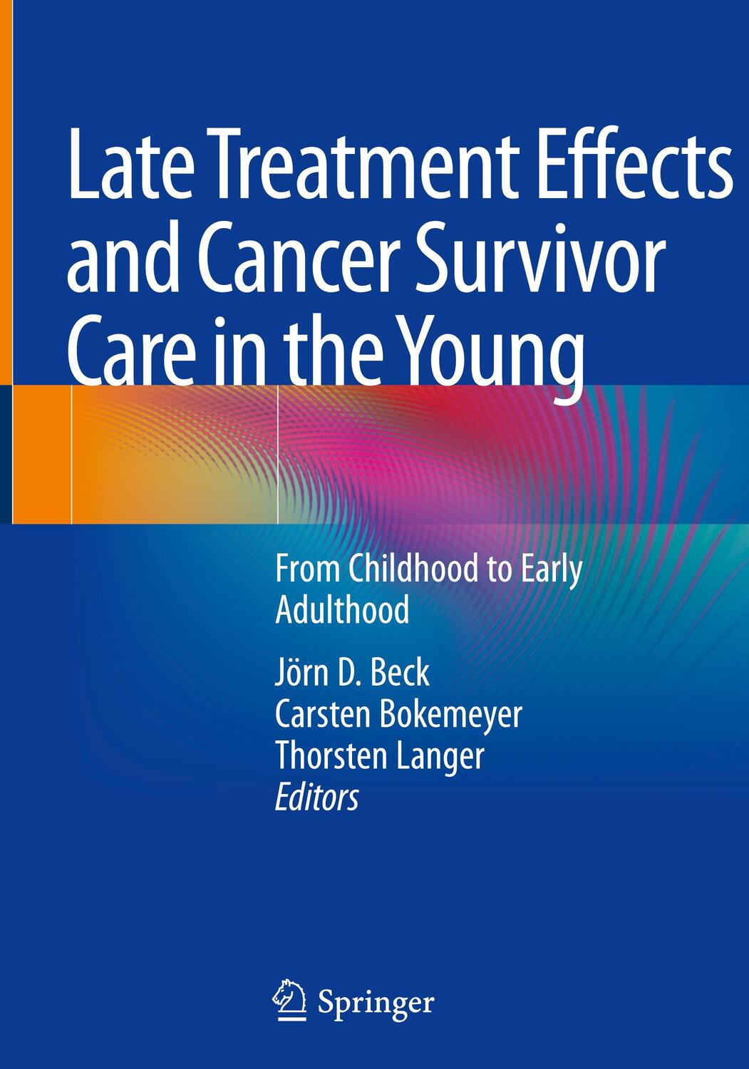 Cover: 9783030491383 | Late Treatment Effects and Cancer Survivor Care in the Young | Buch