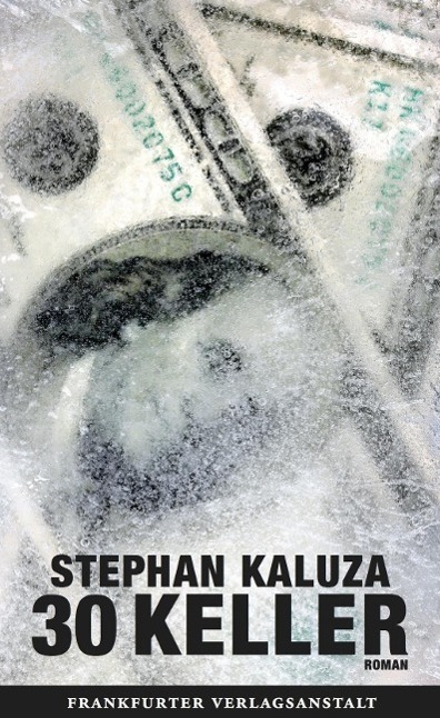 Cover: 9783627002060 | 30 Keller | Roman | Stephan Kaluza | Buch | 128 S. | Deutsch | 2014