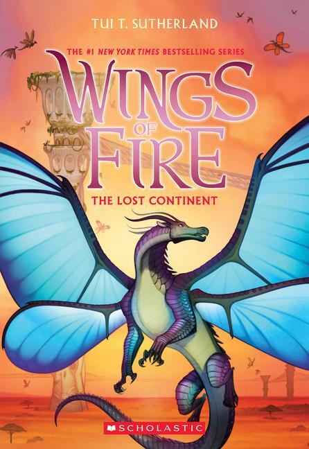 Cover: 9781338214444 | The Lost Continent (Wings of Fire #11) | Volume 11 | Tui T Sutherland