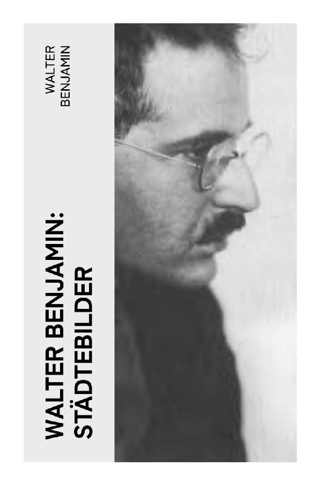 Cover: 9788027384938 | Walter Benjamin: Städtebilder | Walter Benjamin | Taschenbuch | 52 S.