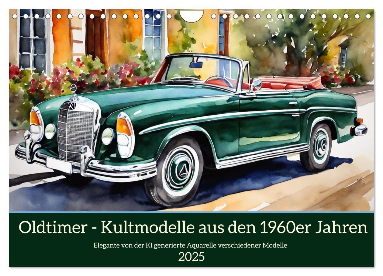 Cover: 9783383812927 | Oldtimer - Kultmodelle aus den 1960er Jahren (Wandkalender 2025 DIN...