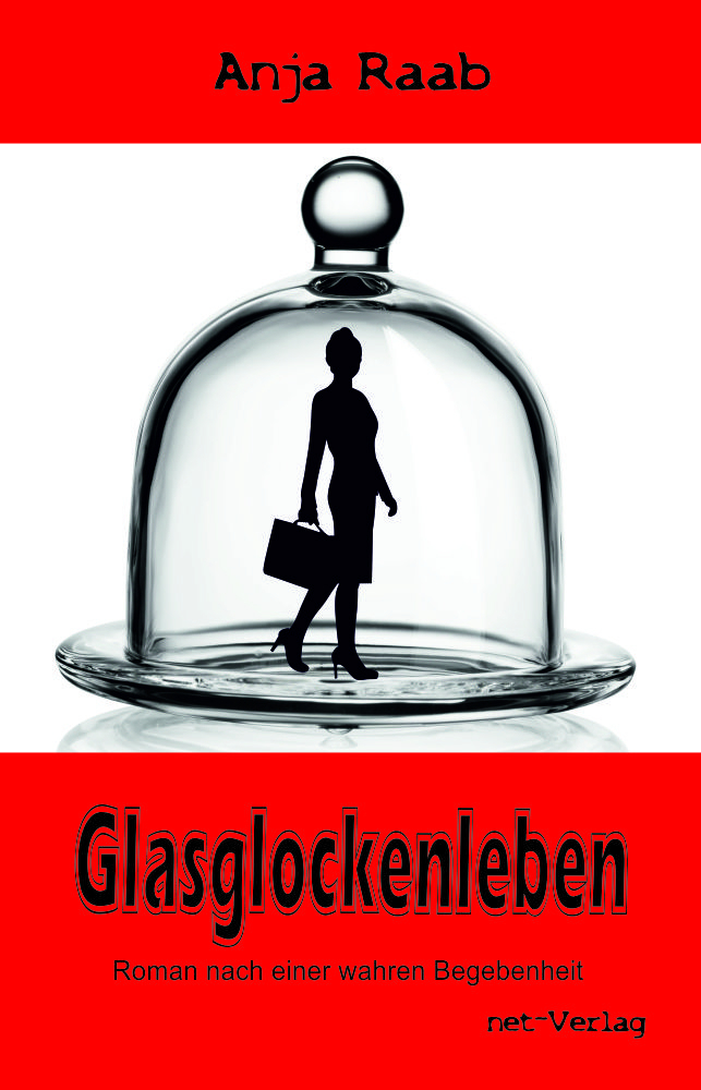 Cover: 9783957203281 | Glasglockenleben | Anja Raab (u. a.) | Taschenbuch | Deutsch