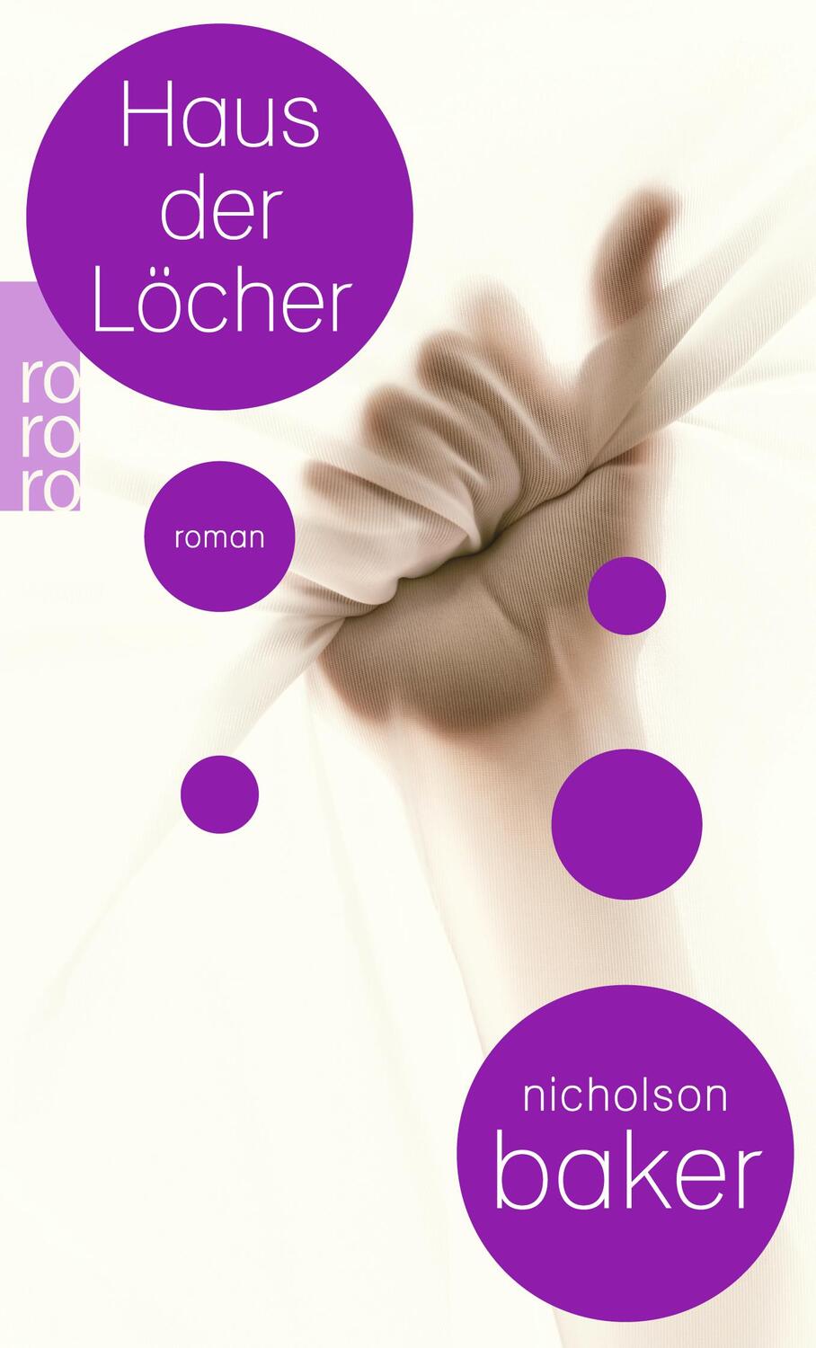 Cover: 9783499257155 | Haus der Löcher | Nicholson Baker | Taschenbuch | Deutsch | 2013