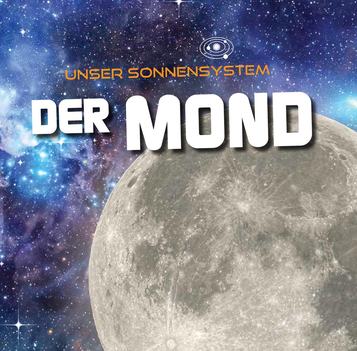 Cover: 9789463410922 | Der Mond | Unser Sonnensystem | Mary-Jane Wilkins | Buch | 24 S.