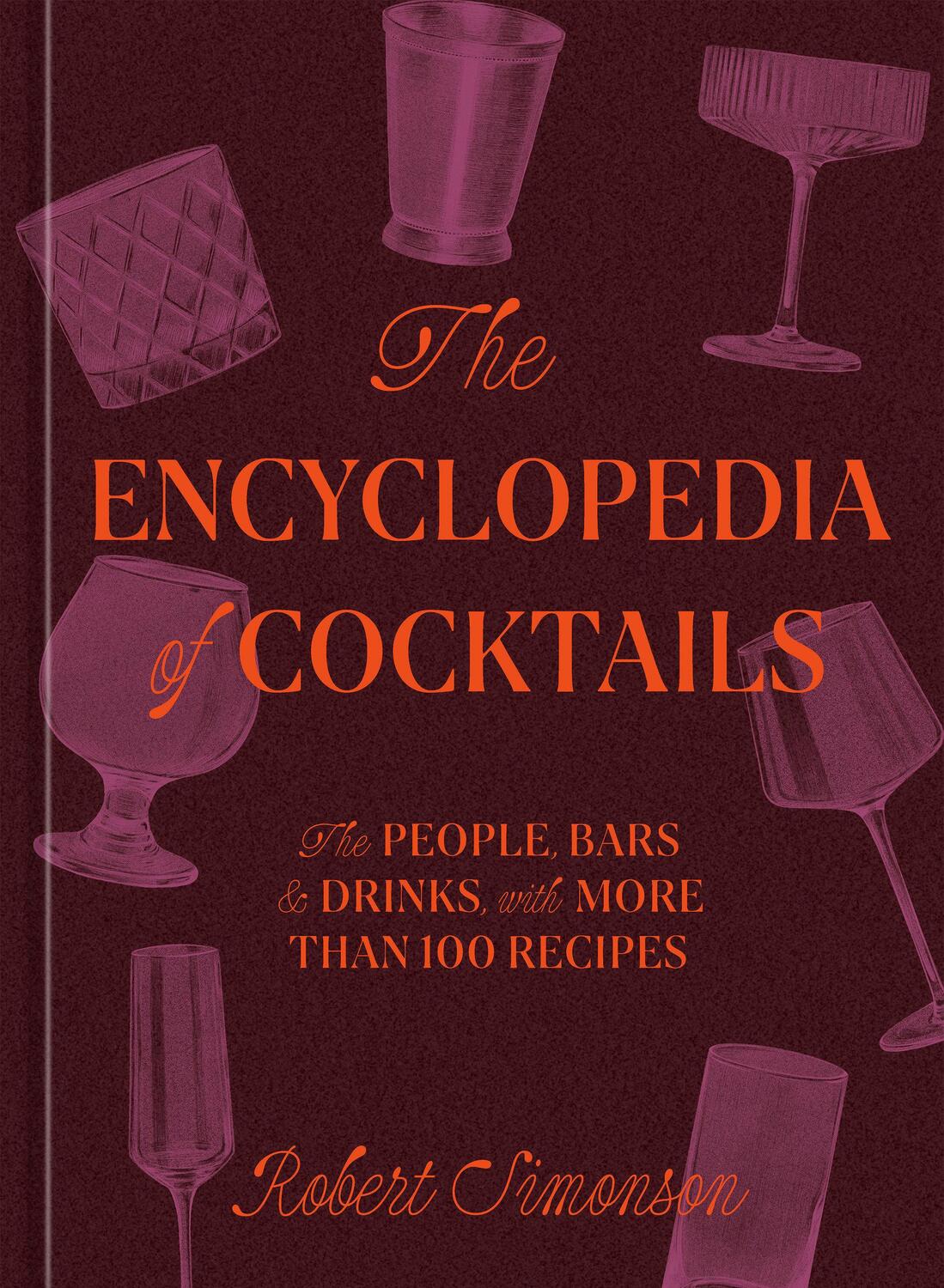 Cover: 9781984860668 | The Encyclopedia of Cocktails | Robert Simonson | Buch | Englisch