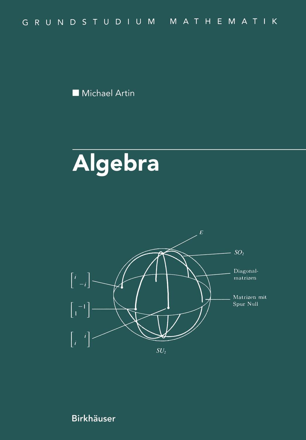 Cover: 9783764359386 | Algebra | Aus dem Englischen übersetzt von Annette A¿Campo | Artin