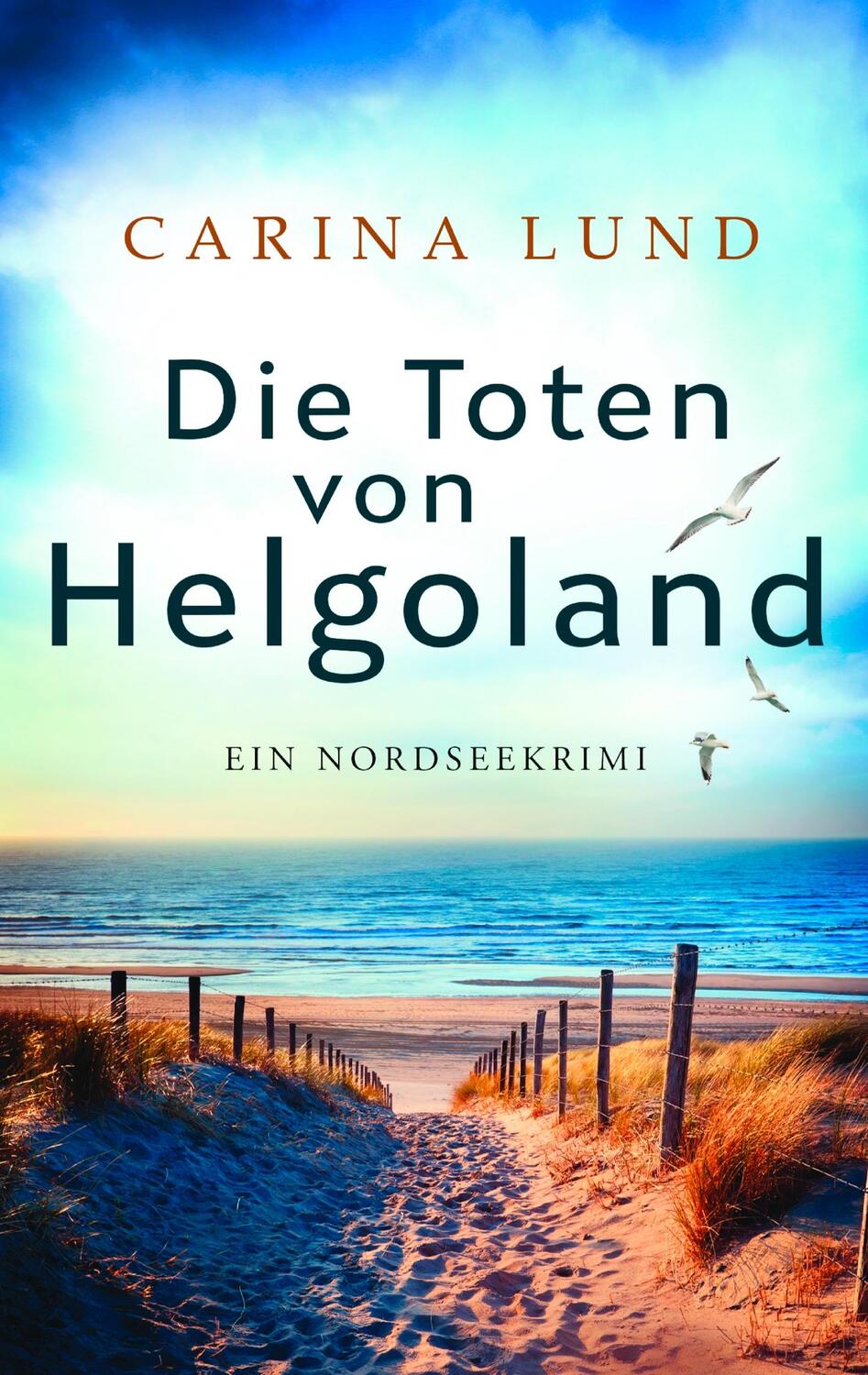 Cover: 9783752889208 | Die Toten von Helgoland | Ein Nordseekrimi | Carina Lund | Taschenbuch
