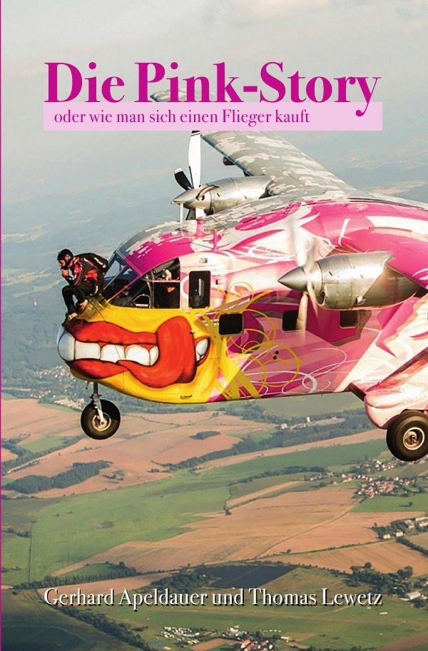 Cover: 9783753131214 | Die Pink-Story | oder wie man sich einen Flieger kauft | Taschenbuch