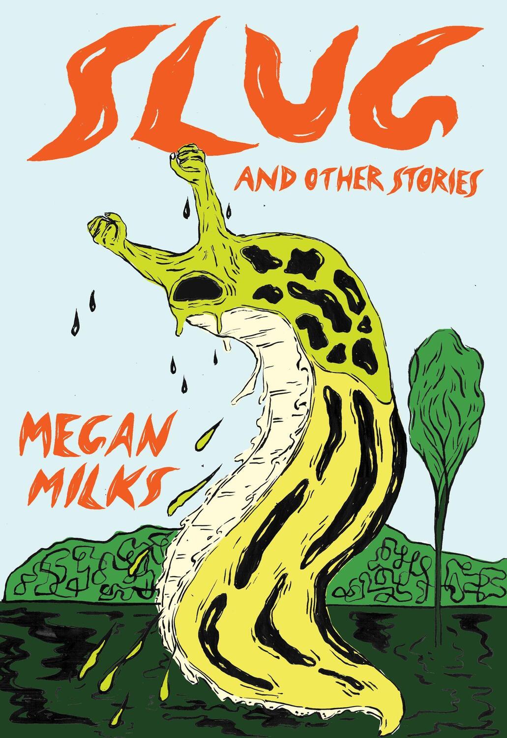 Cover: 9781952177842 | Slug And Other Stories | Megan Milks | Taschenbuch | Englisch | 2021